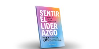 Diego Peña Vázquez presenta Sentir el liderazgo, una guía para convertirse en un líder auténtico