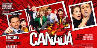 Un meteorito, cuatro políticos y muchas risas: llega ‘Canadá’ al Gran Teatro Cartel de la comedia 'Canadá' que se representará en el Gran Teatro de Cáceres el 9 de octubre de 2026